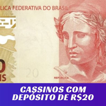 Cassino com depósito mínimo de 20 reais