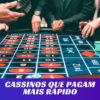 Cassino online que paga rápido