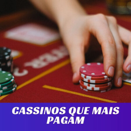 Qual cassino online paga mais?
