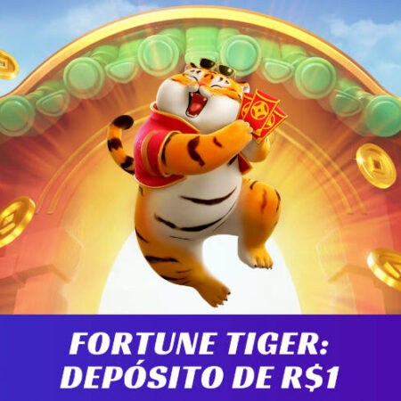 Jogo do Tigre com depósito de 1 real
