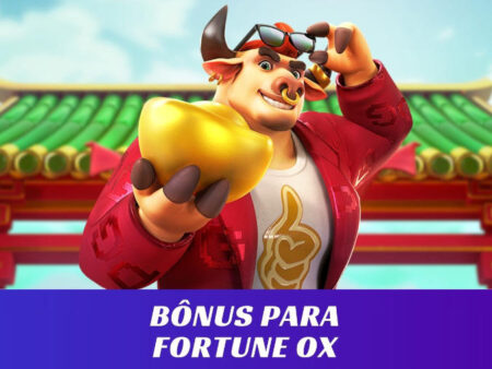 Bônus Fortune Ox